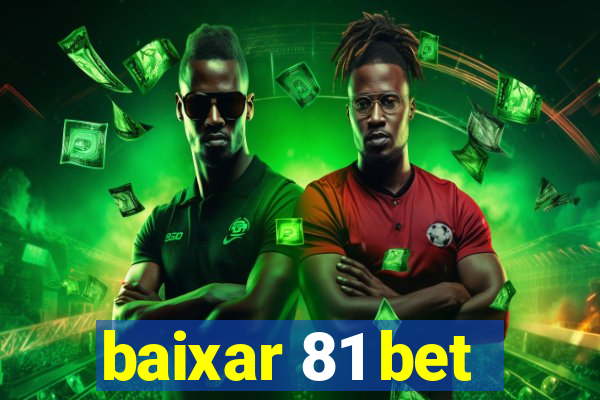 baixar 81 bet